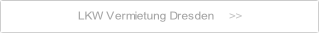 LKW Vermietung Dresden.