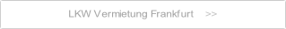 LKW Vermietung Frankfurt.